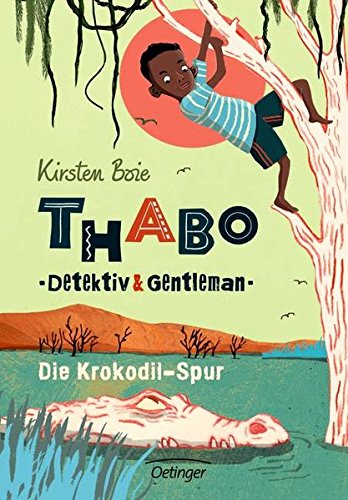 Thabo Detektiv und Gentleman - Die Krokodil-Spur