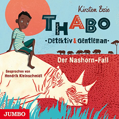 Der Nashorn-Fall (Thabo - Detektiv und Gentleman 1)